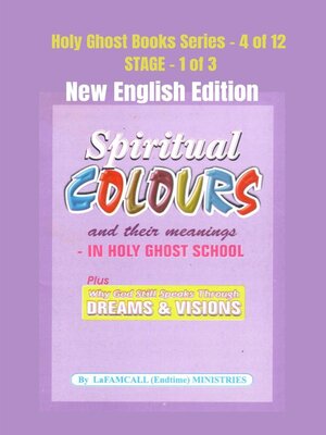 cover image of SPIRITUAL COLOURS and their meanings--In HOLY GHOST SCHOOL--New English Edition